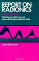 Report On Radionics : The Science which can cure where Orthodox Medicine Fails, Edward W. Russell 