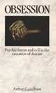 Obsession : Psychic forces and evil in the causation of disease, Arthur Md Guirdham 