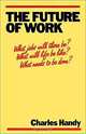 The Future of Work, Charles Handy 