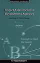 Impact Assessment for Development Agencies: Learning to Value Change (Oxfam Development Guideline), Chris Roche 