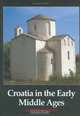 Croatia in the Early Middle Ages : A Cultural Survey, Ivan Supicic 