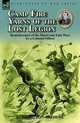 Camp Fire Yarns of the Lost Legion: Reminiscences of the Maori and Zulu Wars by a Colonial Officer, G. Hamilton-Browne 