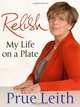 Relish: My Life in Many Courses, Prue Leith 