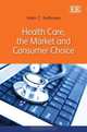 Health Care, the Market and Consumer Choice, Alain Enthoven 