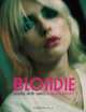 Blondie: Unseen 1976-1980, Roberta Bayley 