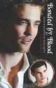 Bonded by Blood: Robert Pattinson and Taylor Lautner, Garrett Baldwin 