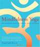 Mindfulness Yoga : The Awakened Union of Breath, Body and Mind, Frank Jude Boccio 