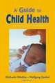 Guide to Child Health, Michaela Glockler 
