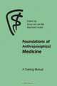 Foundations Of Anthroposophical Medicine: A Training Manual, 