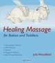 Healing Massage for Babies And Toddlers, Julia Woodfield 