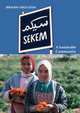 Sekem: A Sustainable Community in the Egyptian Desert, Ibrahim Abouleish 