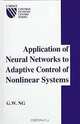 Application of Neural Networks to Adaptive Control of Nonlinear Systems, G. W. Ng 