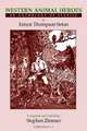Western Animal Heroes, Ernest Thompson Seton 