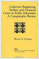 Collective Bargaining, Strikes, and Financial Costs in Public Education: A Comparative Review (State-Of-The-Knowledge Series), Bruce S. Cooper 