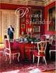 Private Splendor: Great Families at Home, Alexis Gregory 