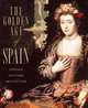Golden Age of Spain: Painting, Sculpture, Architecture, Joan Sureda 