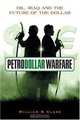 Petrodollar Warfare: Oil, Iraq and the Future of the Dollar, William R. Clark 