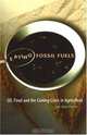 Eating Fossil Fuels: Oil, Food and the Coming Crisis in Agriculture, Dale Allen Pfeiffer 