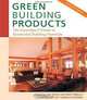 Green Building Products: The GreenSpec Guide to Residential Building Materials, Alex Wilson, Mark Piepkorn 