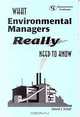 What Environmental Managers Really Need to Know, David J. Schell 