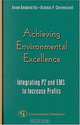 Achieving Environmental Excellence: Integrating P2 and EMS to Increase Profits, Avrom Bendavid-Val, Nicholas P. Cheremisinoff 