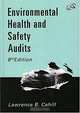 Environmental, Health and Safety Audits, Lawrence B. Cahill 