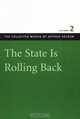 The State Is Rolling Back: Essays In Persuasion (The Collected Works of Arthur Seldon), Arthur Seldon 