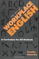 The Art of Workplace English : A Curriculum for All Students, Carolyn Boiarsky 