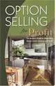 Option Selling for Profit: The Builder