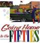 Going Home to the Fifties, Bill Yenne 