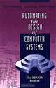 Automating the Design of Computer Systems: The Micon Project, William P. Birmingham, Anurag P. Gupta, Daniel P. Siewiorek 