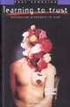 Learning to Trust: Australian Responses to Aids, Paul Sendziuk 