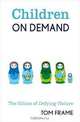 Children on Demand: The Ethics of Defying Nature, Tom Frame 
