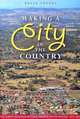 Making a City in the Country: The Albury-Wodonga National Growth Centre Project 1973-2003, Bruce Pennay 