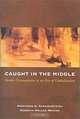 Caught in the Middle: Border Communities in an Era of Globalization, Demetrios G. Papademetriou, Deborah Waller Meyers 