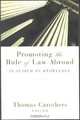 Promoting the Rule of Law Abroad: In Search of Knowledge, 