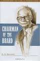 Chairman of the Board: A Biography of Carl A. Gerstacker, E. N. Brandt 