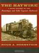 The Haywire: A Brief History Of The Manistique And Lake Superior Railroad, Hugh A. Hornstein 