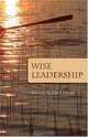 Wise Leadership, Linda A. McLyman 