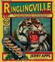Ringlingville USA : The Stupendous Story of Seven Siblings and Their Stunning Circus Success, Jerry Apps 