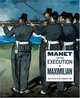 Manet & the Execution of Maximilian, Edouard Manet, John Elderfield 
