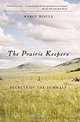The Prairie Keepers: Secrets of the Zumwalt, Marcy Houle 