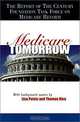 Medicare Tomorrow: The Report of the Century Foundation Task Force on Medicare Reform, Lisa A. Potetz, Thomas H. Rice, Century Foundation Task Force on Medicare Reform, TCF 
