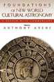 Foundations of New World Cultural Astronomy: A Reader With Commentary, 