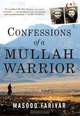 Confessions of a Mullah Warrior, Masood Farivar 