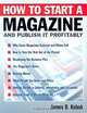 How to Start a Magazine, James B. Kobak, James Kobak 