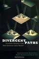 Divergent Paths: Economic Mobility in the New American Labor Market, Annette D. Bernhardt, Martina Morris, Mark S. Handcock, Marc A. Scott, Annette Bernhardt 
