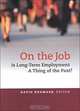 On the Job : Is Long-Term Employment a Thing of the Past?, David Neumark, Russell Sage Foundation 