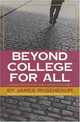 Beyond College For All: Career Paths For The Forgotten Half (American Sociological Association Rose Series in Sociology), James E. Rosenbaum 