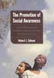 The Promotion of Social Awareness: Powerful Lessons from the Partnership of Developmental Theory and Classroom Practice, Robert L. Selman 